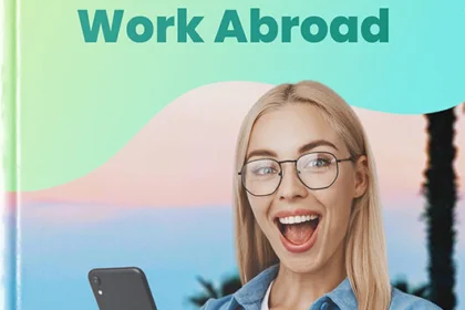 Work Abroad Flat illustration of a man in a suit and a woman with a backpack holding a map, with famous landmarks and an airplane in the background, representing working abroad opportunities in 2025.